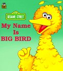 My Name Is Big Bird (A Golden Little Look-Look Book)