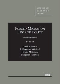 Forced Migration Law and Policy, 2d