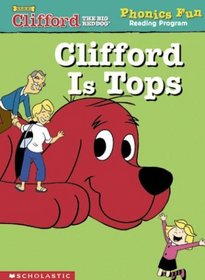 Clifford is Tops (Phonics Fun Reading Program)