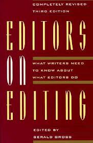 Editors on Editing: What Writers Need to Know About What Editors Do (3rd Edition)