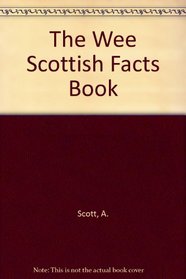 The Wee Scottish Facts Book