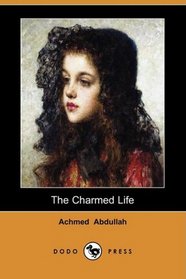 The Charmed Life (Dodo Press)