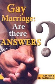 Gay Marriage: Are There Answers?