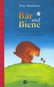 Br und Biene. Kleine Geschichten einer dicken Freundschaft. ( Ab 5 J.).