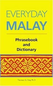 Everyday Malay: PhraseBook  Dictionary
