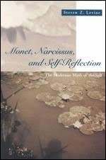 Monet, Narcissus, and Self-Reflection : The Modernist Myth of the Self