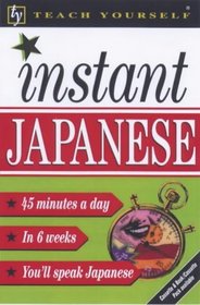 Instant Japanese (Teach Yourself)