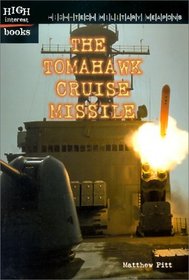 The Tomahawk Cruise Missile (High Interest Books)