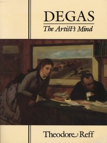 Degas : The Artist's Mind (Paperbacks in Art History)
