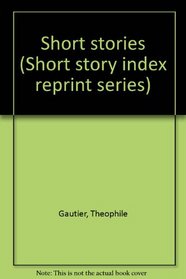 Short stories (Short story index reprint series)