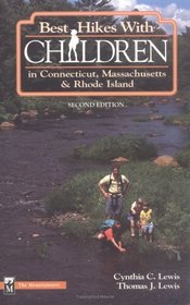 Best Hikes With Children in Connecticut, Massachusetts, and Rhode Island (Best Hikes With Children Series)