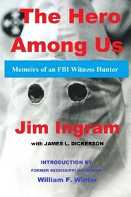 The Hero Among Us: FBI Witness Hunter