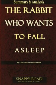 The Rabbit Who Wants To Fall Asleep: A New Way Of Getting Children To Sleep by Carl-Johan Forssen Ehrlin | Summary & Analysis