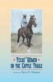 Texas Women on the Cattle Trails (Sam Rayburn Series on Rural Life)