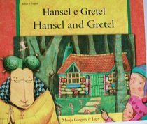 Hansel and Gretel in Italian and English (English and Italian Edition)