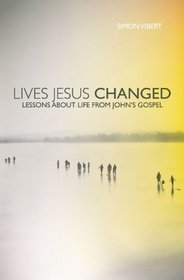 Lives Jesus Changed (Studies in Evangelical History and Thought)