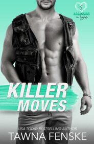Killer Moves: A surprise baby suspenseful romantic comedy (Assassins in Love)