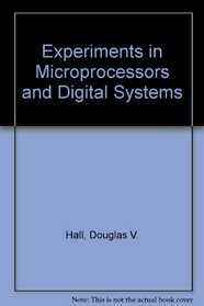Experiments in Microprocessors and Digital Systems