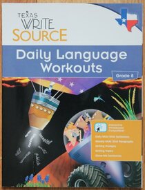 Daily Language Workouts - Grade 8 (Texas Write Source)