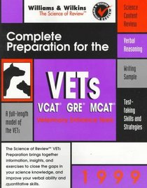 Vets: Complete Preparation for the Veterinary Entrance Tests : The Science of Review 1999