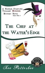 The Chef at the Water's Edge (Hannah Starvling, Bk 1)