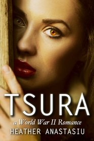 Tsura: a World War II Romance