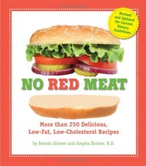 No Red Meat: More Than 300 Delicious, Low-Fat, Low-Cholesterol Recipes