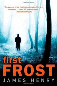 First Frost (Detective Jack Frost Prequel, Bk 1)