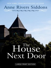 The House Next Door (Thorndike Press Large Print Famous Authors Series)