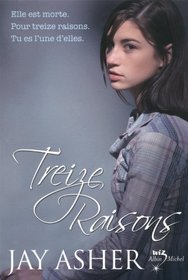 Treize Raisons (French Edition)