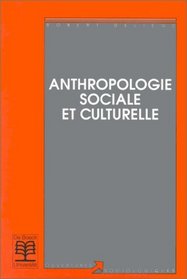 Anthropologie sociale et culturelle (Ouvertures sociologiques) (French Edition)