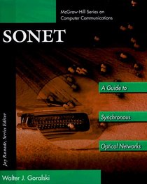 SONET: A Guide to Synchronous Optical Network (McGraw-Hill Computer Communications Series)
