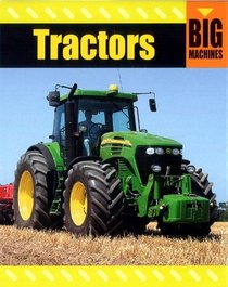 Tractors (Big Machines)
