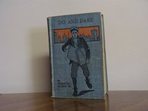 Do And Dare; A Brave Boy's Fight For Fortune