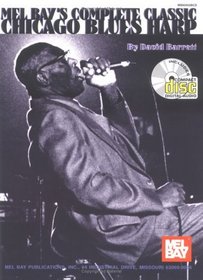 Complete Classic Chicago Blues Harp