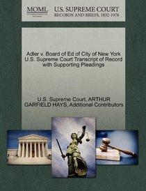 Adler v. Board of Ed of City of New York U.S. Supreme Court Transcript of Record with Supporting Pleadings
