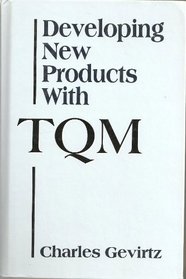 Developing New Products With Tqm