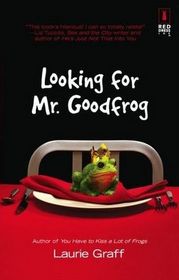 Looking for Mr. Goodfrog (Red Dress Ink)