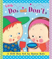 Little Dos and Don'ts: A Gift Box Set by Karen Katz