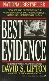 Best Evidence: Disguise and Deception in the Assassination of John F. Kennedy