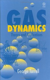 Gas Dynamics: Theory and Applications