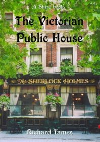 The Victorian Public House (Shire Album)