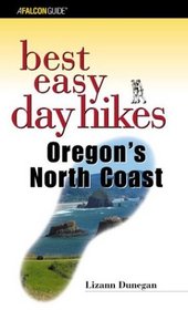 Best Easy Day Hikes Oregon's North Coast (Best Easy Day Hikes Series)