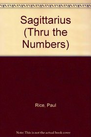 Sagittarius: Thru the Numbers