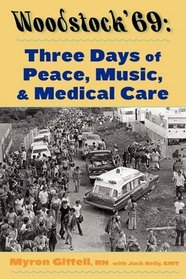 Woodstock '69: Three Days of Peace, Music, and Medicine