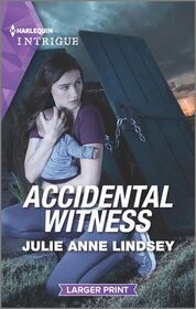 Accidental Witness (Heartland Heroes, Bk 5) (Harlequin Intrigue, No 2065) (Larger Print)