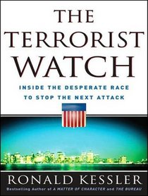 The Terrorist Watch: Inside the Desperate Race to Stop the Next Attack (Audio CD) (Unabridged)