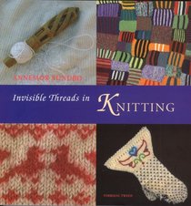 Invisible Threads in Knitting