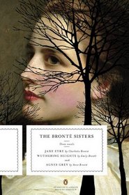The Bronte Sisters: Jane Eyre / Wuthering Heights / Agnes Grey