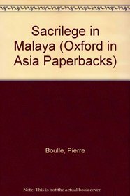 Sacrilege in Malaya (Oxford in Asia Paperbacks)